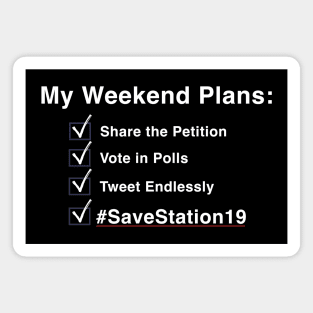 My Weekend Plans - Station19 (White Text) Magnet